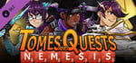 Tomes and Quests - Nemesis Campaign banner image