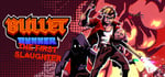 Bullet Runner: The First Slaughter banner image