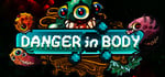 Danger in Body banner image