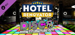 Hotel Renovator - Disco Room & Furniture Set banner image