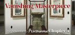 The Adventures of LinShanHai - Chapter4:Vanishing Masterpiece steam charts