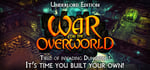 War for the Overworld - Underlord Edition Upgrade banner image