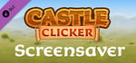Castle Clicker Screensaver banner image