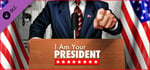 I Am Your President - Prove Yourself Scenario banner image