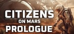 Citizens: On Mars - Prologue steam charts