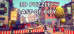 3D PUZZLE - LAST OF CITY banner image