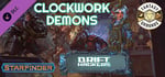 Fantasy Grounds - Starfinder RPG - Adventure Path #50: Clockwork Demons (Drift Hackers 2 of 3) banner image