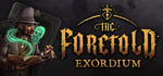 The Foretold: Exordium banner image