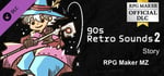 RPG Maker MZ - 90s Retro Sounds 2 - Story banner image