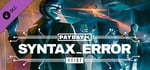 PAYDAY 3: Syntax Error Heist banner image
