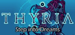 Thyria: Step Into Dreams banner image