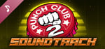 Punch Club 2: Fast Forward - Soundtrack banner image
