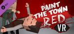 Paint the Town Red VR banner image