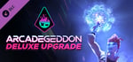 Arcadegeddon Deluxe Upgrade banner image