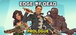 Edge Of Dead Prologue steam charts
