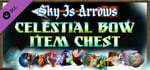 Sky Is Arrows - Celestial Bow Item Chest banner image