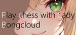 Play Chess with Lady Bongcloud steam charts