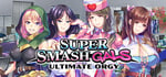 Super Smash Gals: Ultimate Orgy banner image