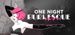 One Night: Burlesque steam charts