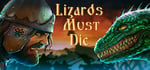LIZARDS MUST DIE banner image