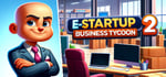 E-Startup 2 : Business Tycoon steam charts