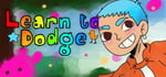 Learn to Dodge banner image
