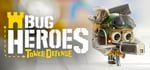 Bug Heroes: Tower Defense banner image