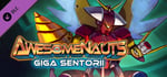 Awesomenauts - Giga Sentorii Skin banner image