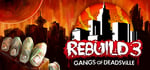 Rebuild 3: Gangs of Deadsville banner image