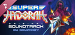 Super Hydorah - Original Soundtrack banner image