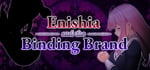 Enishia and the Binding Brand banner image