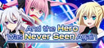 And the Hero Was Never Seen Again banner image
