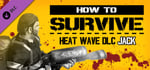 Heat Wave DLC - Jack's pack banner image