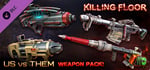 Killing Floor - Community Weapons Pack 3 - Us Versus Them Total Conflict Pack banner image
