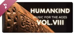 HUMANKIND™ - Music for the Ages, Vol. VIII banner image