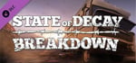 State of Decay - Breakdown banner image