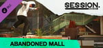 Session: Skate Sim Abandoned Mall banner image