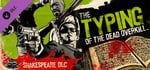The Typing of The Dead: Overkill - Shakespeare DLC banner image