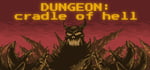 DUNGEON: Cradle of hell banner image