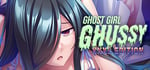 Ghost Girl Ghussy: XXXL Edition steam charts
