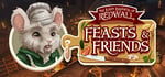 The Lost Legends of Redwall: Feasts & Friends banner image