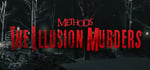 Methods: The Illusion Murders steam charts