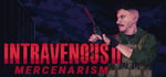 Intravenous 2: Mercenarism banner image
