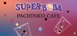 Super Boba - Pachinko Cafe steam charts