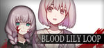 Blood Lily Loop banner image