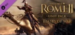 Total War: ROME II - Beasts of War Unit Pack banner image