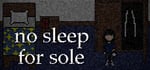 no sleep for sole banner image