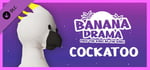Banana Drama - Cockatoo banner image