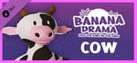 Banana Drama - Cow banner image