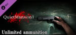 【QuietMansion1】Unlimited ammunition banner image